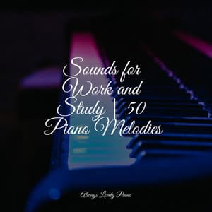 50 Piano Songs That Will Give Peace To Your Soul - Classic Piano