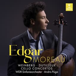 Weinberg, Dutilleux: Cello Concertos - Edgar Moreau