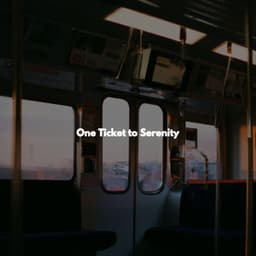 One Ticket to Serenity - Work Music