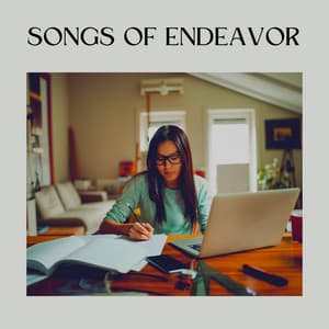 Songs of Endeavor - Study Music
