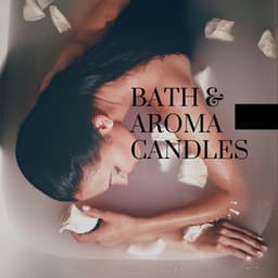 Bath & Aroma Candles: Daily Relaxing Spa Routine - Massage SPA Resort Center