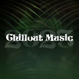 Chillout Music 2023 - Chillout Lounge Relax