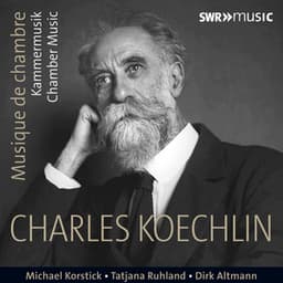 Koechlin: Chamber Music - Charles Koechlin