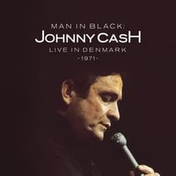 Man in Black: Live in Denmark 1971 - Johnny Cash