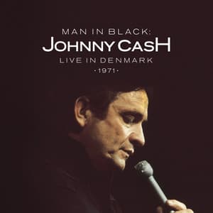Man in Black: Live in Denmark 1971 - Johnny Cash