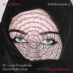 John Adams: Scheherazade.2 - John Adams