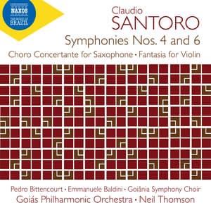 Santoro: Symphonies Nos. 4 & 6 & Other Orchestral Works - Claudio Santoro