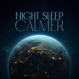 Night Sleep Calmer: Instrumental Sleep Hypnosis - Deep Sleep Relaxation Universe
