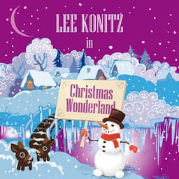Lee Konitz In Christmas Wonderland - Lee Konitz
