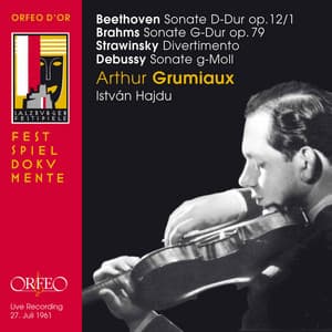 Beethoven, Brahms, Stravinsky & Debussy: Works for Violin & Piano - Arthur Grumiaux