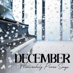 December Melancholy Piano Songs - Aliana Ray
