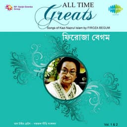 All Time Greats of Firoza Begum, Vol. 1 & 2 - Firoza Begum