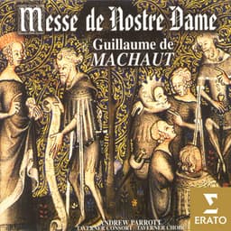 Guillaume de Machaut - Messe de Notre Dame - Guillaume de Machaut
