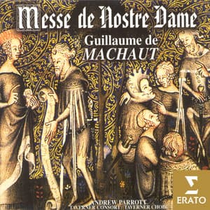 Guillaume de Machaut - Messe de Notre Dame - Guillaume de Machaut
