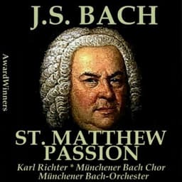 Bach, Vol. 03 : St. Matthew Passion - Münchener Bach-Orchester