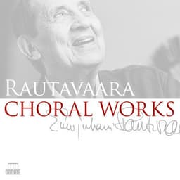 Rautavaara: Choral Works - Einojuhani Rautavaara