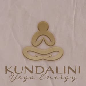Kundalini Yoga Energy: Peaceful Music for Balancing Chakras, Contribute to Your Spiritual Wellness - Corepower Yoga Music Zone