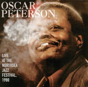 Live At The Northsea Jazz Festival, 1980 - Oscar Peterson