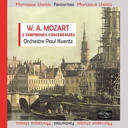 Mozart : 2 Symphonies concertantes - Wolfgang Amadeus Mozart