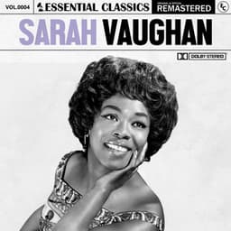 Essential Classics, Vol. 4: Sarah Vaughan - Sarah Vaughan