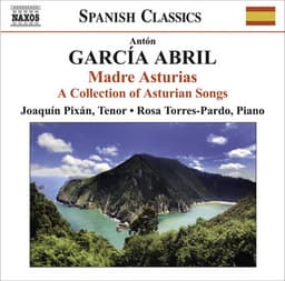 Garcia Abril, A.: Madre Asturias - A Collection of Asturian Songs - Antón García Abril