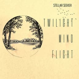 Twilight Mind Flight - Stellar Seeker