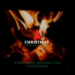 Fireplace Sounds for Christmas - Christmas Fireplace Sounds