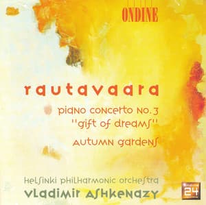 Rautavaara, E.: Piano Concerto No. 3 / Autumn Gardens - Einojuhani Rautavaara