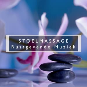 Stoelmassage: Rustgevende Muziek voor Zwangerschapsmassage, Lichaamsmassage en Holistische Massage - Ontspanning Lullabies