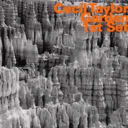 Garden 1st Set - Cecil Taylor
