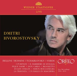 Wiener Staatsoper Live: Arias of Bellini, Rossini, Tchaikovsky & Verdi - Dmitri Hvorostovsky
