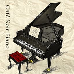 Café Noir Piano: Mellow Musings - Piano Jazz Background Music Masters