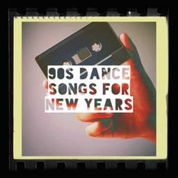 90s Dance Songs for New Years - #1 Pop Hits