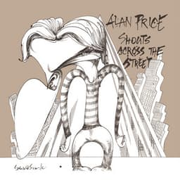 Shouts Across the Street - Alan Price