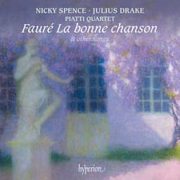 Fauré: La bonne chanson & Other Songs - Gabriel Fauré