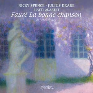Fauré: La bonne chanson & Other Songs - Gabriel Fauré
