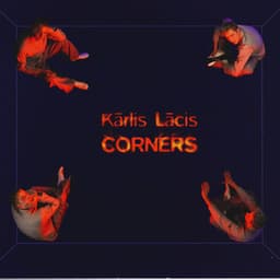 Corners - Karlis Lacis