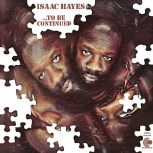 ...To Be Continued - Isaac Hayes