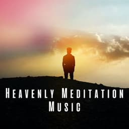 Heavenly Meditation Music - Whispering Landscapes