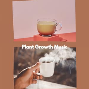 Plant Growth Music - Musique du Matin