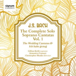 J. S. Bach: The Complete Solo Soprano Cantatas, Vol. 1 - Johann Sebastian Bach