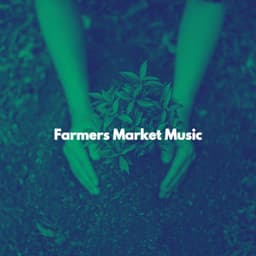 Farmers Market Music - Monday Morning Music