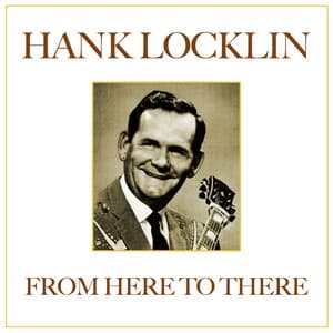 From Here to There - Hank Locklin