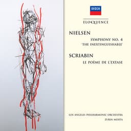 Nielsen: Symphony No.4 - "The Inextinguishable"; Scriabin: Le Poème de L'Extase - Carl Nielsen