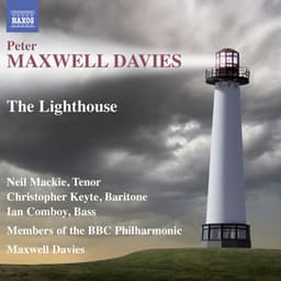 Davies: The Lighthouse - Peter Maxwell Davies