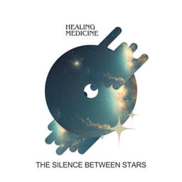 The Silence Between Stars - Healing Medicine