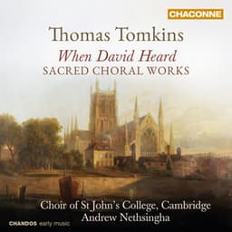 Tomkins: Sacred Choral Works - Thomas Tomkins