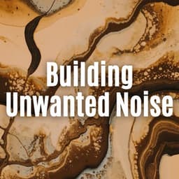Building Unwanted Noise - Astral Noise