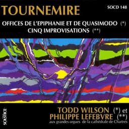 Tournemire: 2 Offices & 5 Improvisations for Organ - Charles Tournemire
