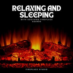 Relaxing and Sleeping with Soothing Fireplace Sounds - Fireplace Studio